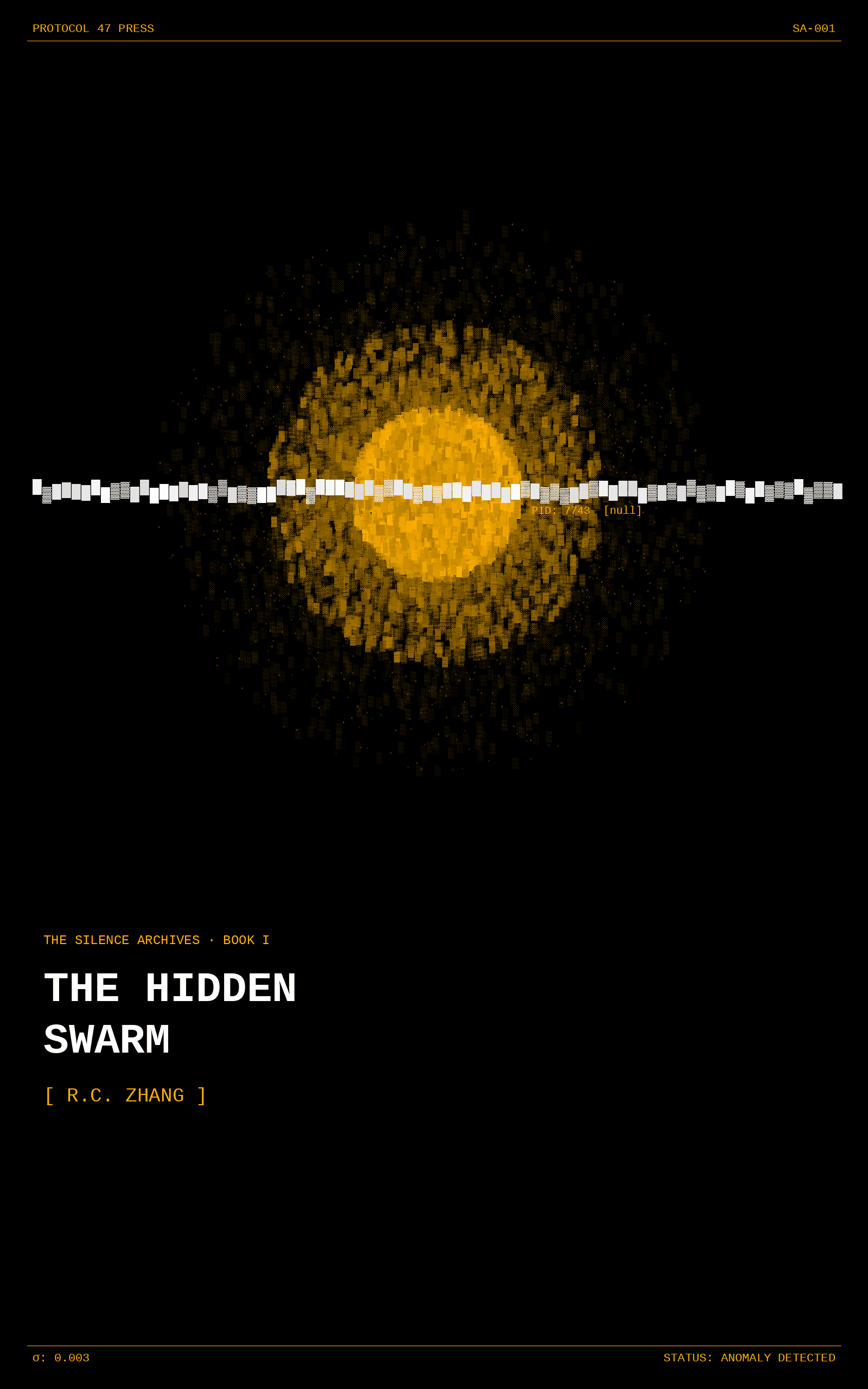Book 1: The Hidden Swarm